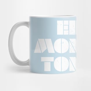 ED MON TON: Faded Glory (white) Mug